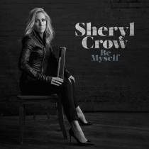 sheryl-crow-be-myself-2017-2480x2480-cd0294c5-fe01-4c6c-bfef-14831022bd44
